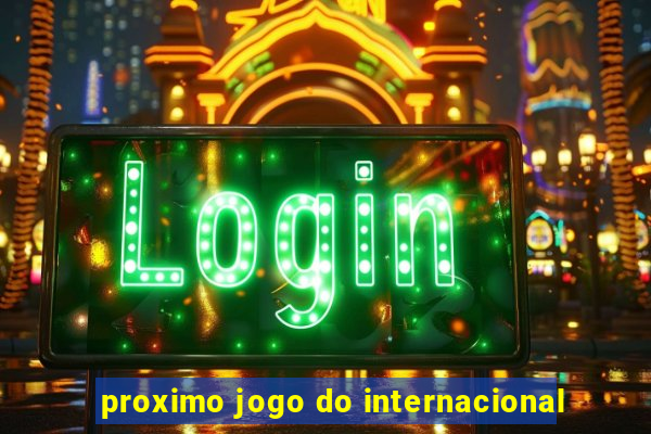 proximo jogo do internacional